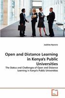 Open and Distance Learning in Kenya's Public Universities: The Status and Challenges of Open and Distance Learning in Kenya's Public Universities 3639313631 Book Cover