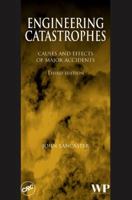 Engineering Catastrophes Causes and Effects of Major Accidents 0849338840 Book Cover