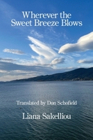 Wherever the Sweet Breeze Blows B0GV8281XH Book Cover