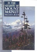 In the Shadow of Mount McKinley 156833155X Book Cover