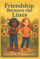Friendship Between the Lines B0FR3VGK6J Book Cover