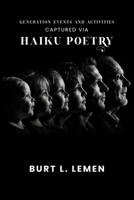 Generation Events and Activities Captured via Haiku Poetry 1972688863 Book Cover