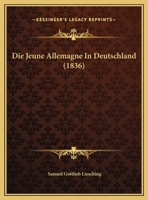 Die Jeune Allemagne In Deutschland (1836) 1168294274 Book Cover