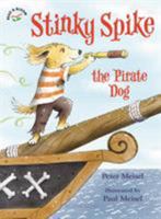 Stinky Spike the Pirate Dog 1619637790 Book Cover