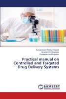 Practical manual on Controlled and Targeted Drug Delivery Systems 3659338346 Book Cover