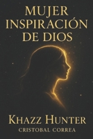 Mujer Inspiracion De Dios Vol. 1 (Spanish Edition) B0FJKX3KS1 Book Cover