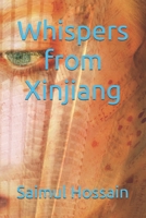 Whispers From Xinjiang B0F5QPDTRL Book Cover