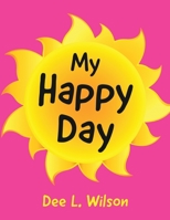 My Happy Day 1620236702 Book Cover