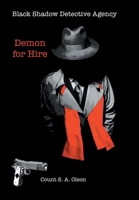 Black Shadow Detective Agency: Demon for Hire 1669815455 Book Cover