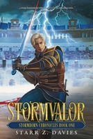 Stormvalor: An Epic Noblebright Fantasy (Divica Stormborn Chronicles) 1965603009 Book Cover