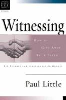 Witnessing: How to Give Away Your Faith 0830820124 Book Cover