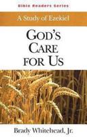 A Study Of Ezekiel: God's Care For Us (Bible Reader Series) 0687037018 Book Cover