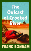 The Outcast of Crooked River B0H9P6FQV6 Book Cover