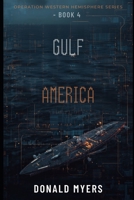 The Gulf of America: OPERATION WESTERN HEMISPHERE Book Four B0HHG4HB1K Book Cover