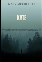 Kate: The Forest Remembers B0G3KM42BB Book Cover