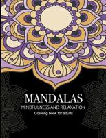 Mandalas Mindfulness and Relaxation Coloring book for adults: Black Background Stress Relief Inspire Creativity Reduce Stress 39 design inside page 1792951469 Book Cover