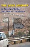 The Long Journey: In Search of Justice and Peace in Jerusalem 0814632211 Book Cover