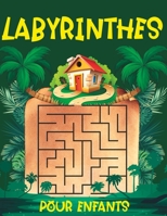 Livre de Labyrinthes Pour Enfants: Plus de 104 Labyrinthes B0C9S7P6P3 Book Cover
