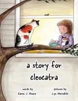 A Story for CleoCatra 1943050414 Book Cover