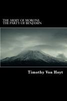 The Army of Moroni: The Party of Benjamin 1537158074 Book Cover