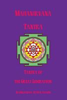 Mahanirvana Tantra of the Great Liberation 0486201503 Book Cover