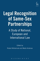 The Legal Recognition of Same-Sex Partnerships: A Study of National, European and International Law 1841131385 Book Cover