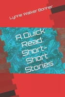 A Quick Read: Short-Short Stories B0C6W6LY9Q Book Cover