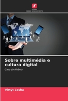 Sobre multimédia e cultura digital (Portuguese Edition) 620853576X Book Cover
