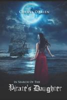 In Search of the Pirate's Daughter 1731575130 Book Cover