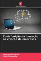 Contribuição da inovação na criação de empresas (Portuguese Edition) 6209533671 Book Cover