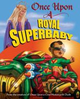 Once Upon a Royal Superbaby 0802721648 Book Cover