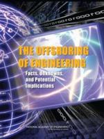 The Offshoring of Engineering: Facts, Unknowns, and Potential Implications 0309114837 Book Cover