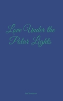 Love Under the Polar Lights (German Edition) 3769320913 Book Cover