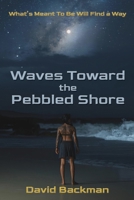 Waves Toward the Pebbled Shore B0GYT8T313 Book Cover