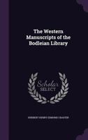 The western manuscripts of the Bodleian library, Helps for students of history, No. 43 0530684497 Book Cover