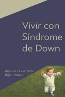 Vivir con Síndrome de Down 1796930512 Book Cover