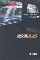 London Calling: The Middle Classes and the Remaking of Inner London 1859736289 Book Cover