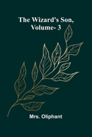 The Wizard'S Son, Vol. 3 9369056785 Book Cover