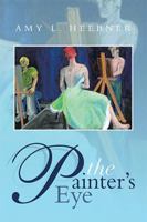 The Painter's Eye 149311932X Book Cover