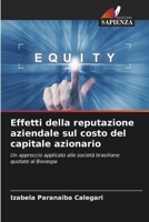 Effetti della reputazione aziendale sul costo del capitale azionario (Italian Edition) 6207779916 Book Cover