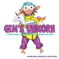 Gem's Unicorn: A Story About the Magic a Single Thought Can Hold 1779412703 Book Cover