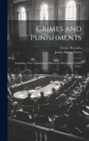 Crimes and Punishments: Including a New Translation of Beccaria's 'dei Delitti E Delle Pene, ' 1021882690 Book Cover