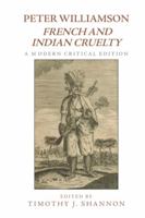 French and Indian Cruelty: A Modern Critical Edition 1399503413 Book Cover