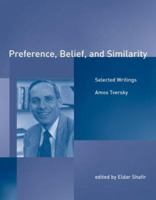 Preference, Belief, and Similarity: Selected Writings (Bradford Books) 026270093X Book Cover