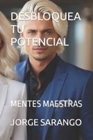 DESBLOQUEA TU POTENCIAL: MENTES MAESTRAS (Spanish Edition) B0CNJWCCWM Book Cover