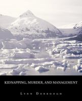 Kidnapping, Murder, and Management: The Reading 1412051770 Book Cover