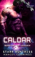 Caldar: Warlord Brides B0BKMYXWKD Book Cover