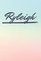 Ryleigh: Personalized Ryleigh Journal / Birthday Gift / Greeting Card / Diary Name Gift Alternative 1081238186 Book Cover