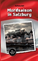 Mordsaison in Salzburg: Ein Salzburg Krimi 338481066X Book Cover