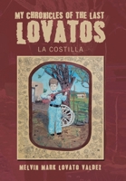 My Chronicles Of The Last Lovatos: La Costilla 1665779861 Book Cover